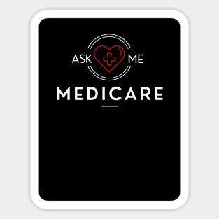 Ask Me About Medicare            (2) Sticker